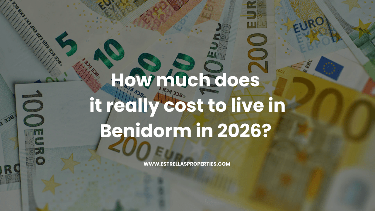 ¿Cuánto cuesta realmente vivir en Benidorm en 2026? Gastos mensuales reales y actualizados en Costa Blanca